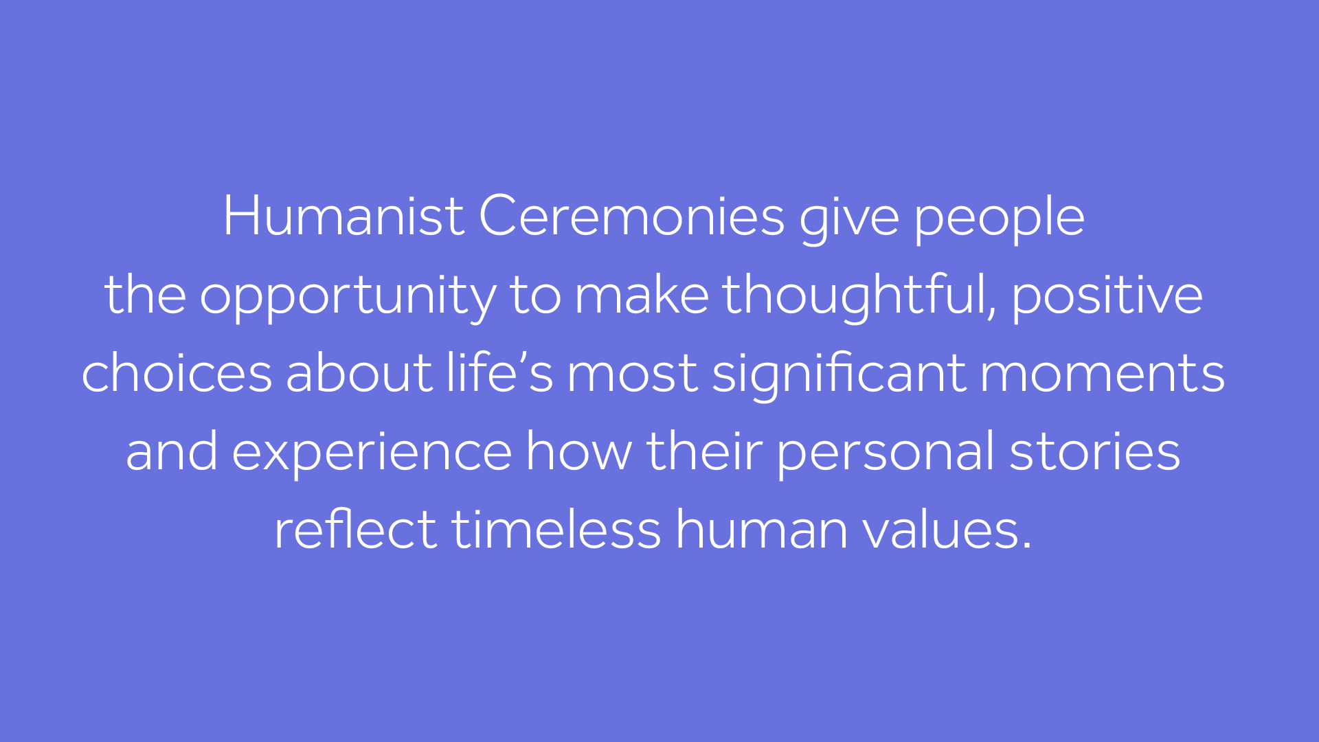 Humanist Ceremonies Purpose